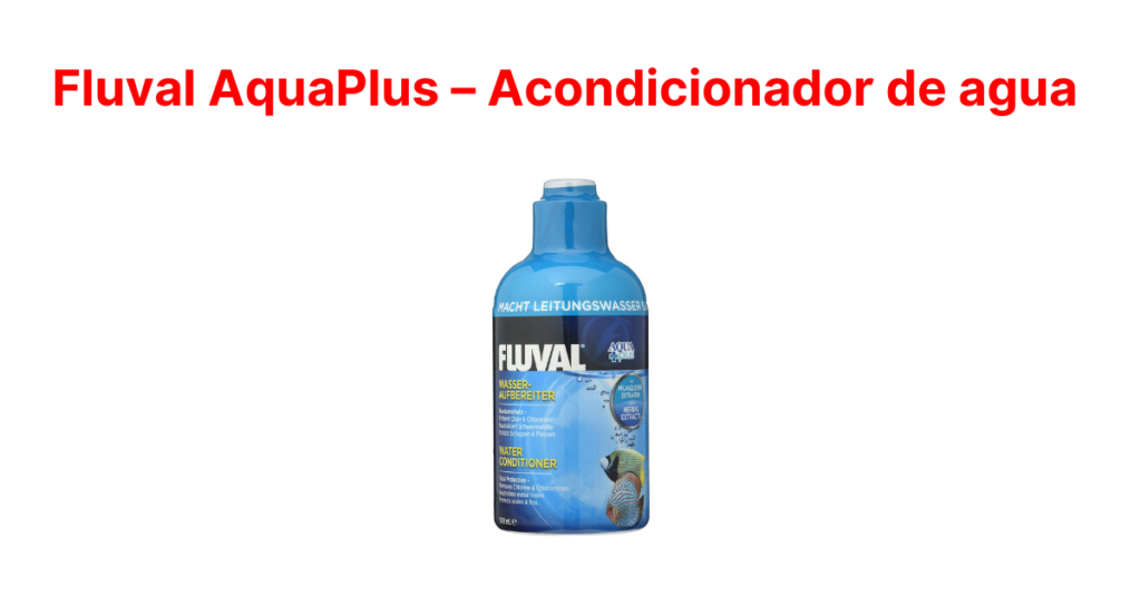 Fluval AquaPlus – Acondicionador de agua